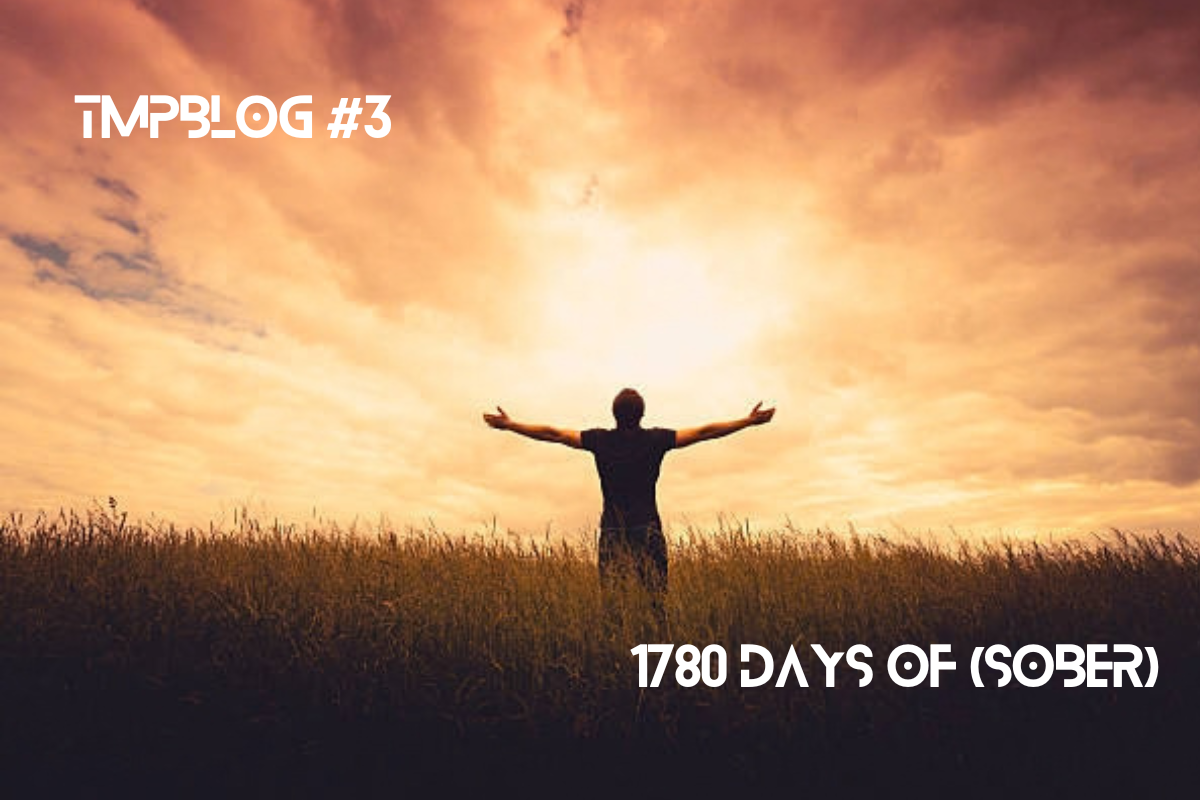 Read more about the article 1780 Days Of (Sober)